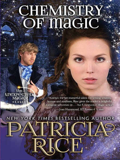 Title details for Chemistry of Magic by Patricia Rice - Available